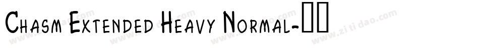 Chasm Extended Heavy Normal字体转换